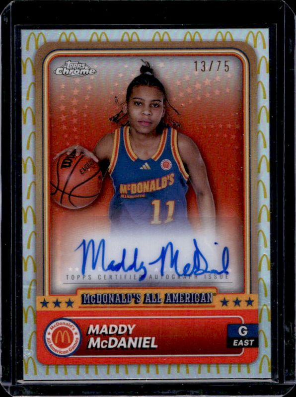 Maddy McDaniel 2024 Topps Chrome McDonald's All-American #57 Base Autographs - McDonald's Logo Refractor /75 RAW