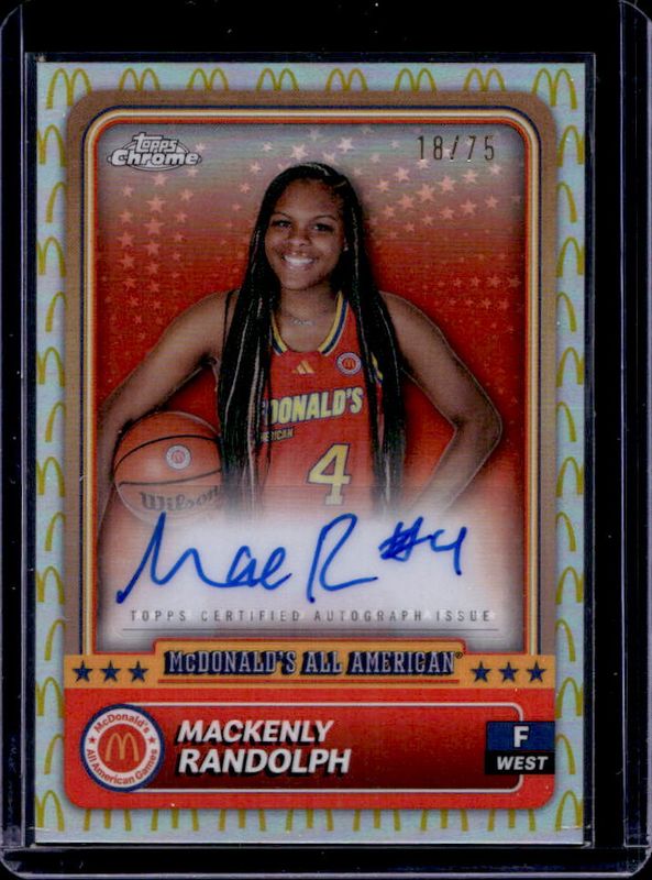 Mackenly Randolph 2024 Topps Chrome McDonald's All-American #71 Base Autographs - McDonald's Logo Refractor /75 RAW