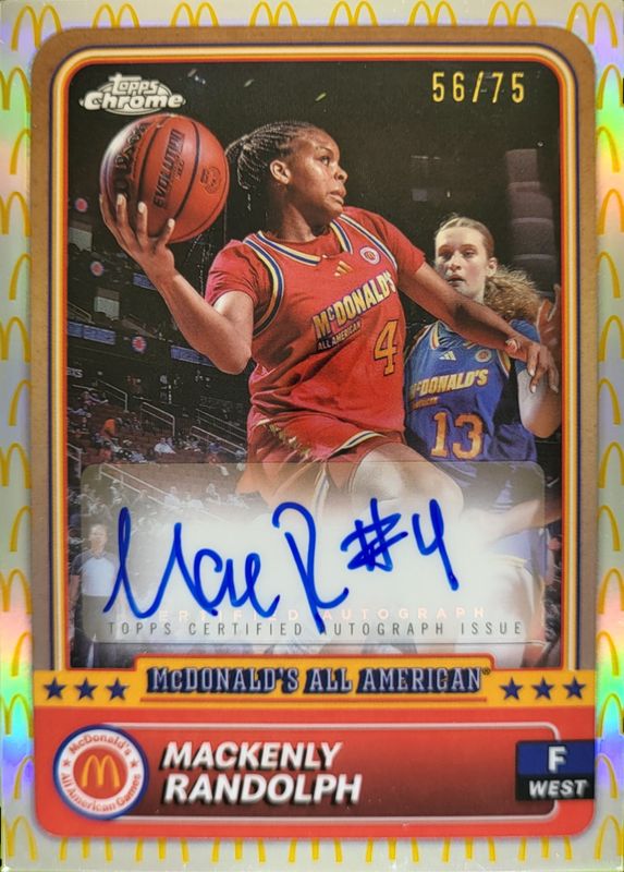 Mackenly Randolph 2024 Topps Chrome McDonald's All-American #21 Base Autographs - McDonald's Logo Refractor /75 RAW
