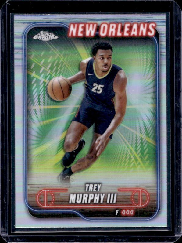 Trey Murphy III 2024 Topps Chrome #144 Refractor RAW