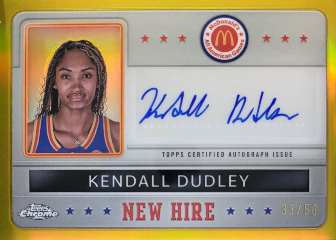 Kendall Dudley 2024 Topps Chrome McDonald's All-American #NHB-KEN New Hire Badge Autographs - Gold Refractor /50 RAW