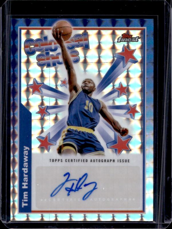 Tim Hardaway 2024 Topps Finest #BSA-THA Colossal Shots Autographs - Geometric Refractor RAW