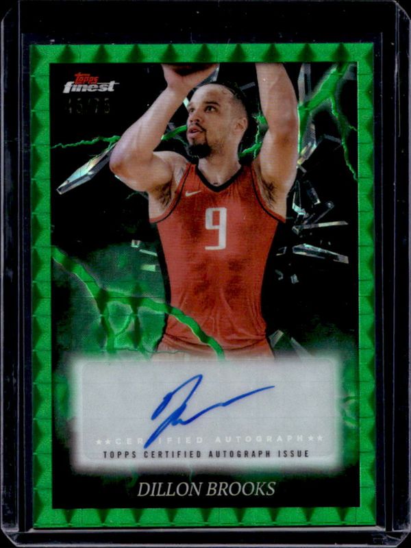 Dillon Brooks 2024 Topps Finest #ES-DB Electrifying Signatures - Green Geometric Refractor /75 RAW