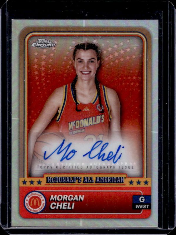 Morgan Cheli 2024 Topps Chrome McDonald's All-American #66 Base Autographs RAW