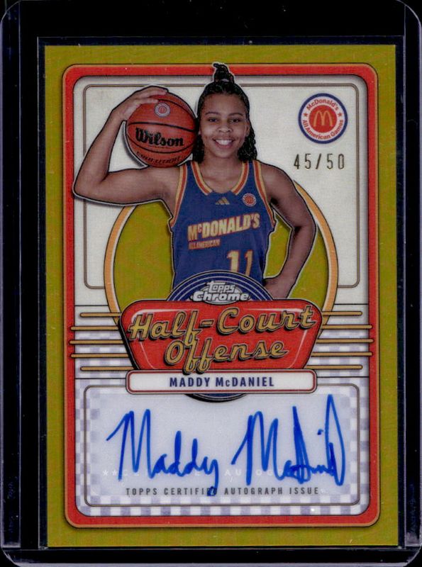 Maddy McDaniel 2024 Topps Chrome McDonald's All-American #IML-MAD Half-Court Signatures - Gold Refractor /50 RAW