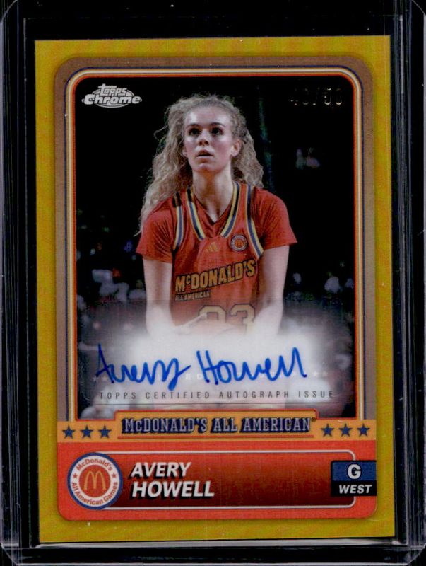 Avery Howell 2024 Topps Chrome McDonald's All-American #17 Base Autographs - Gold Refractor /50 RAW
