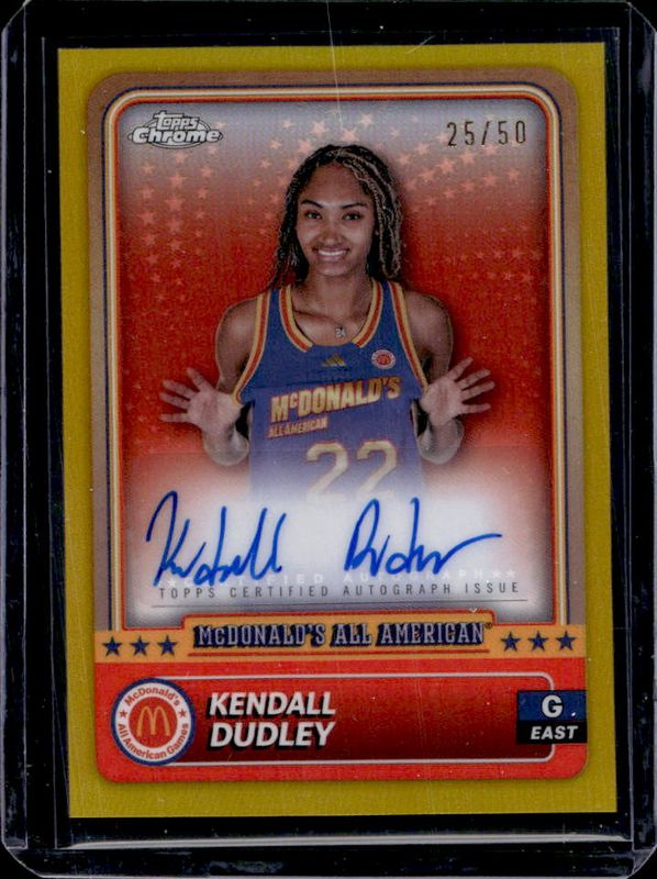 Kendall Dudley 2024 Topps Chrome McDonald's All-American #52 Base Autographs - Gold Refractor /50 RAW