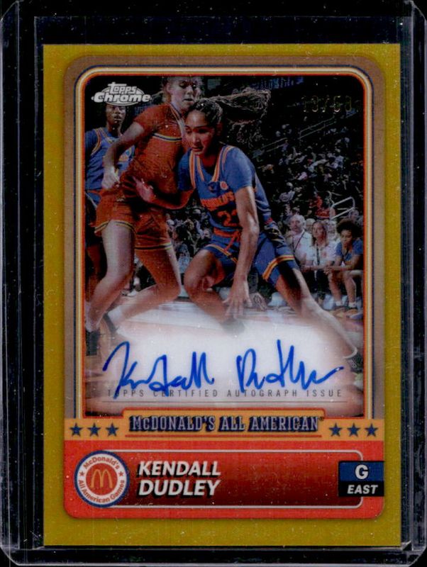 Kendall Dudley 2024 Topps Chrome McDonald's All-American #2 Base Autographs - Gold Refractor /50 RAW