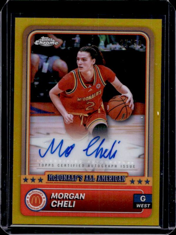 Morgan Cheli 2024 Topps Chrome McDonald's All-American #16 Base Autographs - Gold Refractor /50 RAW