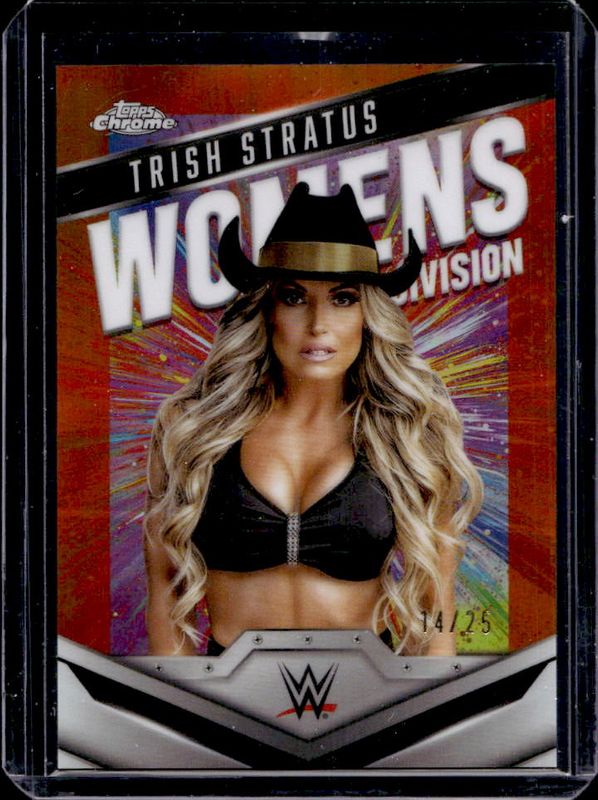 Trish Stratus 2025 Topps Chrome WWE #WD-TRI Women's Division - Orange Refractor /25 RAW