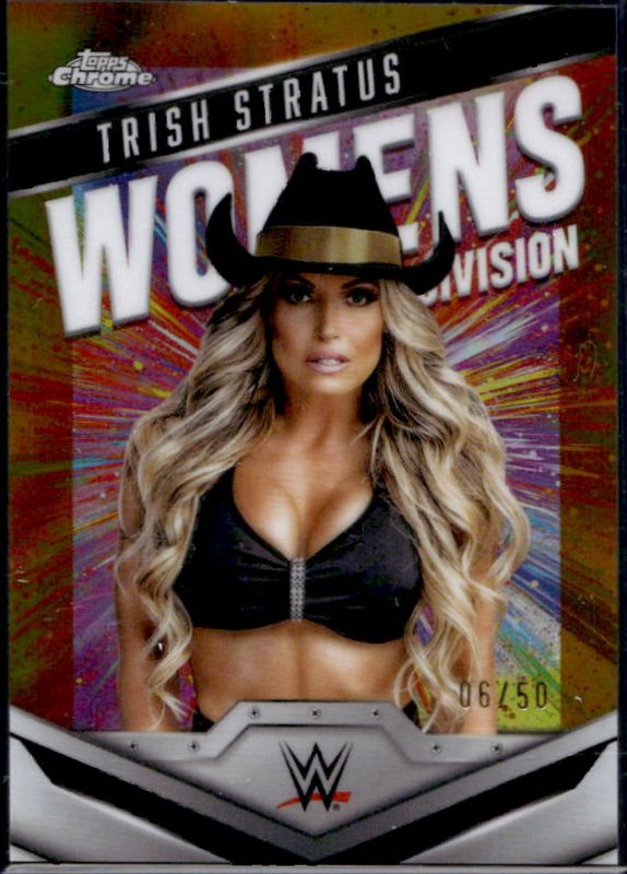 Trish Stratus 2025 Topps Chrome WWE #WD-TRI Women's Division - Gold Refractor /50 RAW