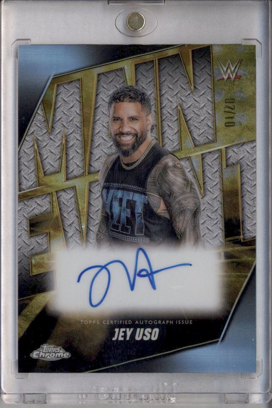 Jey Uso 2025 Topps Chrome WWE #MEA-JEY Main Event Autographs - Black Refractor /10 RAW
