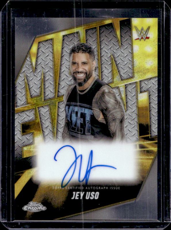 Jey Uso 2025 Topps Chrome WWE #MEA-JEY Main Event Autographs RAW