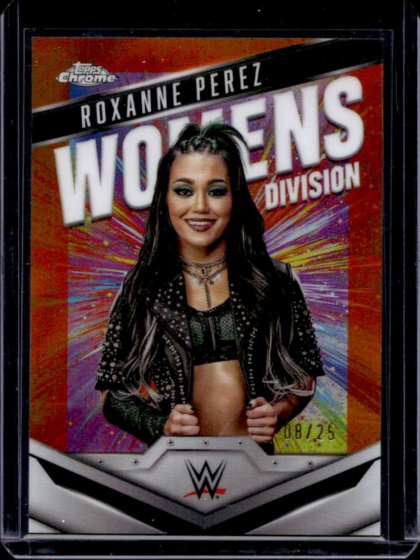 Roxanne Perez 2025 Topps Chrome WWE #WD-ROX Women's Division - Orange Refractor /25 RAW
