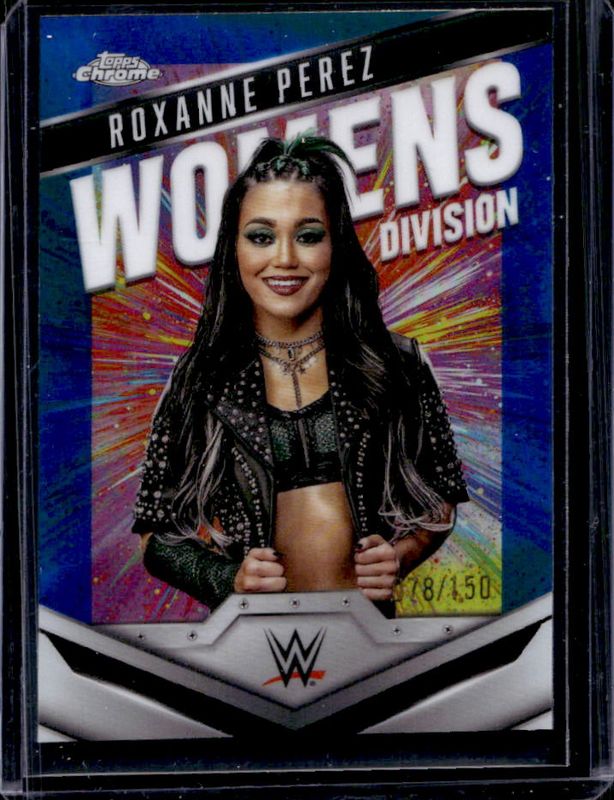 Roxanne Perez 2025 Topps Chrome WWE #WD-ROX Women's Division - Blue Refractor /150 RAW