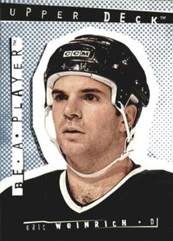 Eric Weinrich 1994 Upper Deck Be a Player #R19 Base RAW