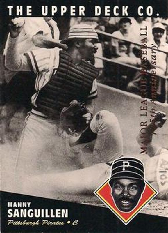 Manny Sanguillen 1994 Upper Deck All-Time Heroes #29 125th Anniversary RAW