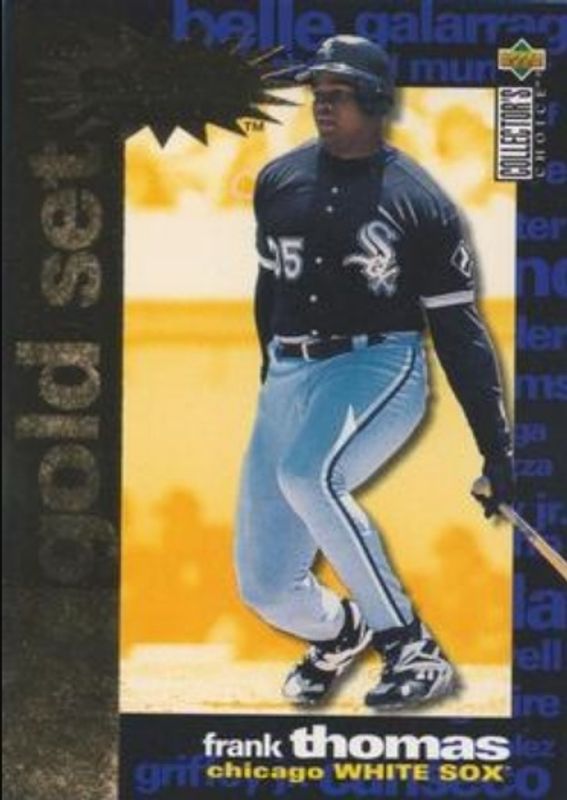 Frank Thomas 1995 Collector's Choice #CR19 You Crash the Game Gold Exchange RAW