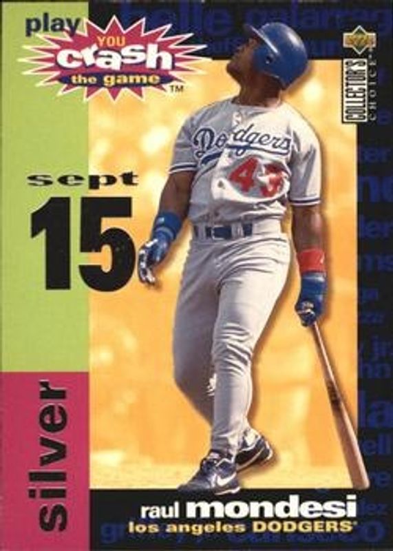 Raul Mondesi 1995 Collector's Choice #CG14c You Crash the Game Silver RAW