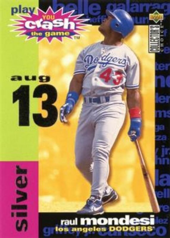 Raul Mondesi 1995 Collector's Choice #CG14b You Crash the Game Silver RAW