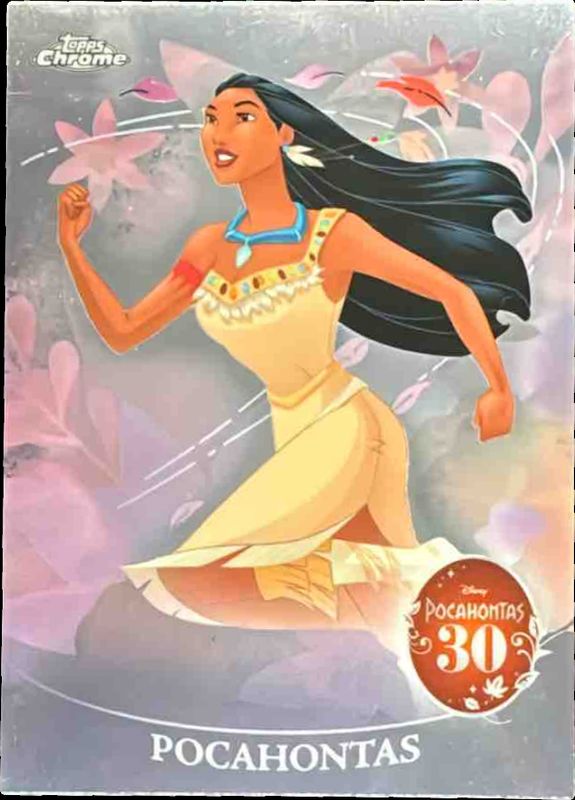 2025 Topps Chrome Disney #PH-1 Pocahontas 30th Anniversary