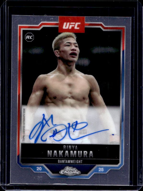 Rinya Nakamura 2025 Topps Chrome UFC #CRA-RN Chrome Rookie Autographs RAW
