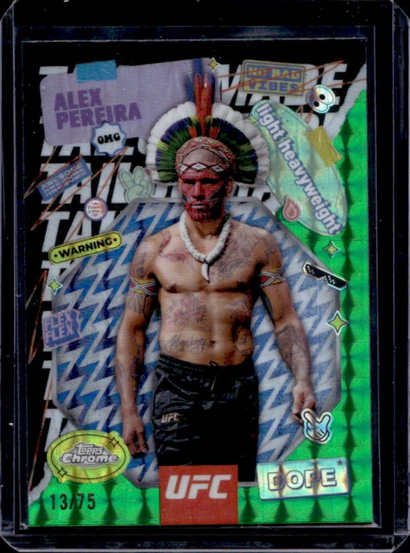 Alex Pereira 2025 Topps Chrome UFC #TRM-7 Tailor Made - Green Geometric Refractor /75 RAW