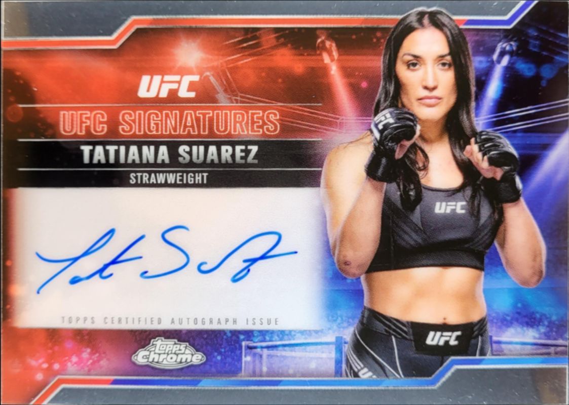 Tatiana Suarez 2025 Topps Chrome UFC #SIG-TS UFC Signatures RAW