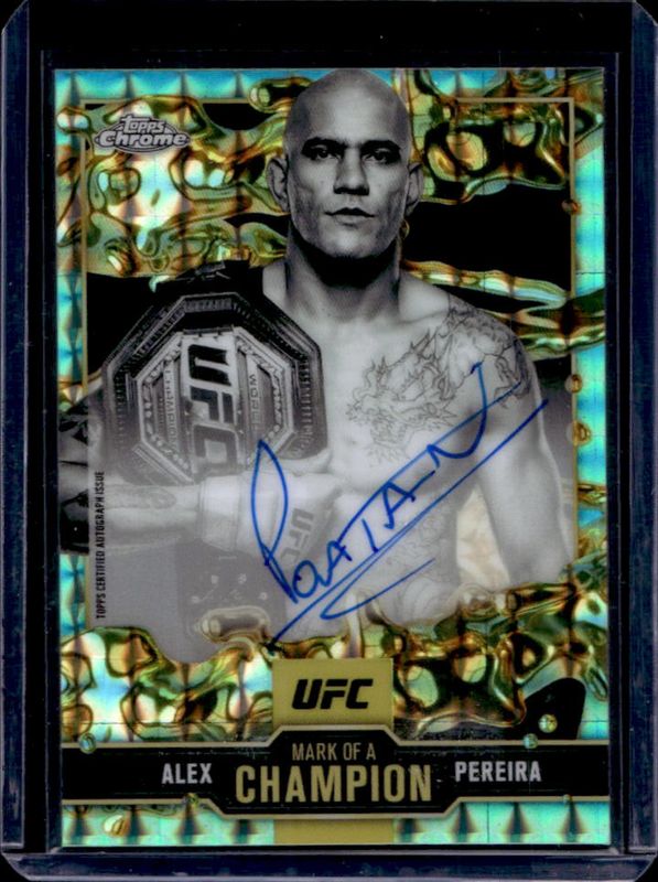 Alex Pereira 2025 Topps Chrome UFC #MOC-AP Mark of a Champion Autographs - Aqua Geometric Refractor RAW