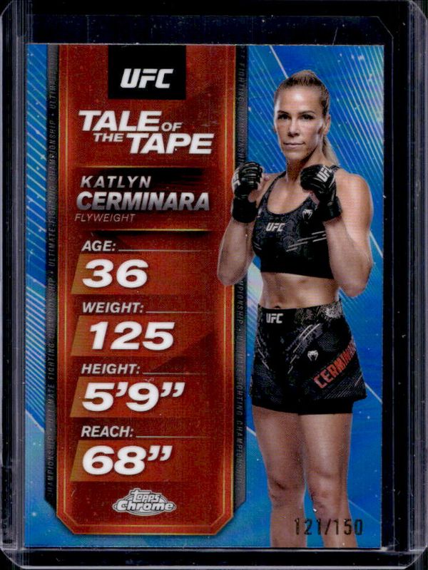 Katlyn Cerminara 2025 Topps Chrome UFC #TTT-13 Tale of the Tape - Blue Refractor /150 RAW