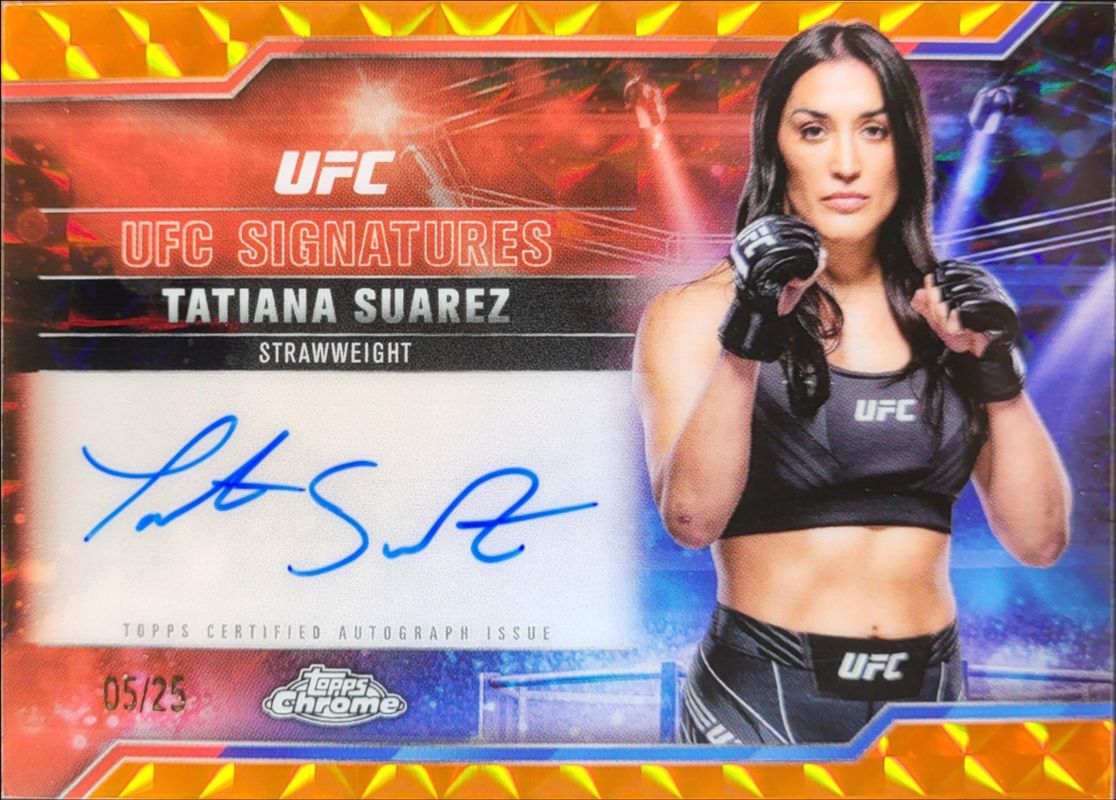Tatiana Suarez 2025 Topps Chrome UFC #SIG-TS UFC Signatures - Orange Geometric Refractor /25 RAW