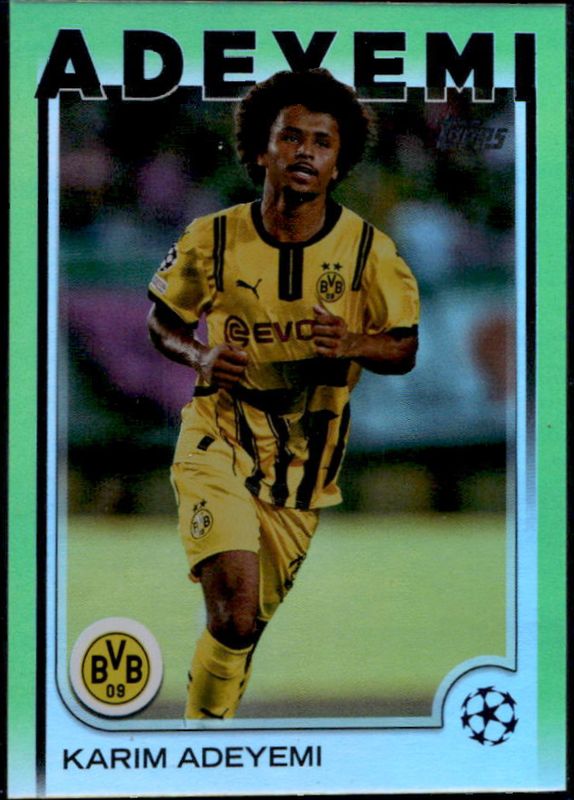 Karim Adeyemi 2024 Topps UEFA Club Competitions #105 Neon Green Foilboard /199 RAW