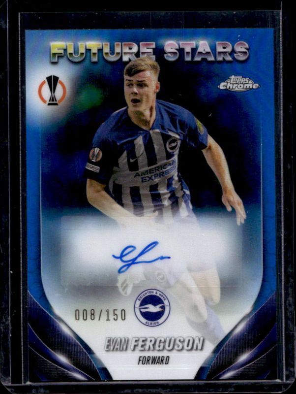 Evan Ferguson 2023 Topps Chrome UEFA Club Competitions #FSA-EF Future Stars Autographs - Blue Refractor /150 RAW