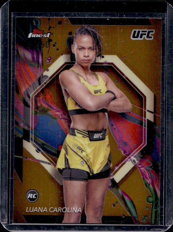 Luana Carolina 2024 Topps Finest UFC #26 Gold Refractor Rookie RAW