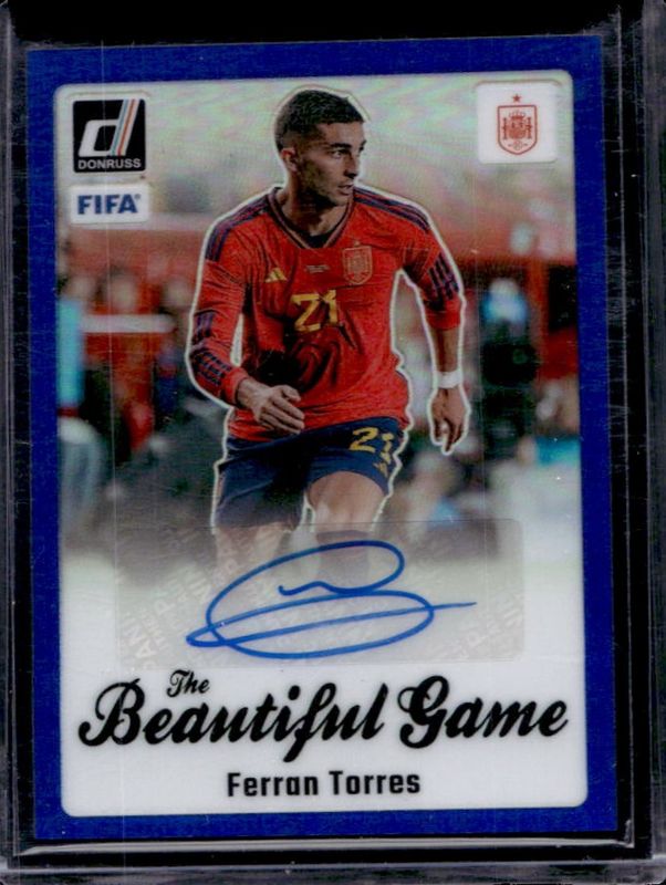 Ferran Torres 2023 Donruss #BG-FT The Beautiful Game Autographs - Blue RAW