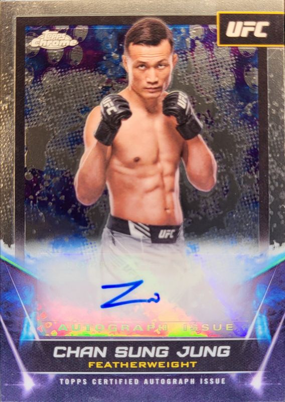 Chan Sung Jung 2024 Topps Chrome UFC #FNA-CSJ UFC Signatures RAW