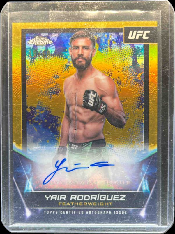 Yair Rodriguez 2024 Topps Chrome UFC #FNA-YRO UFC Signatures - Gold Refractor /50 RAW