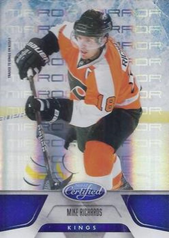 Mike Richards 2011 Certified #9 Mirror Blue /99 RAW
