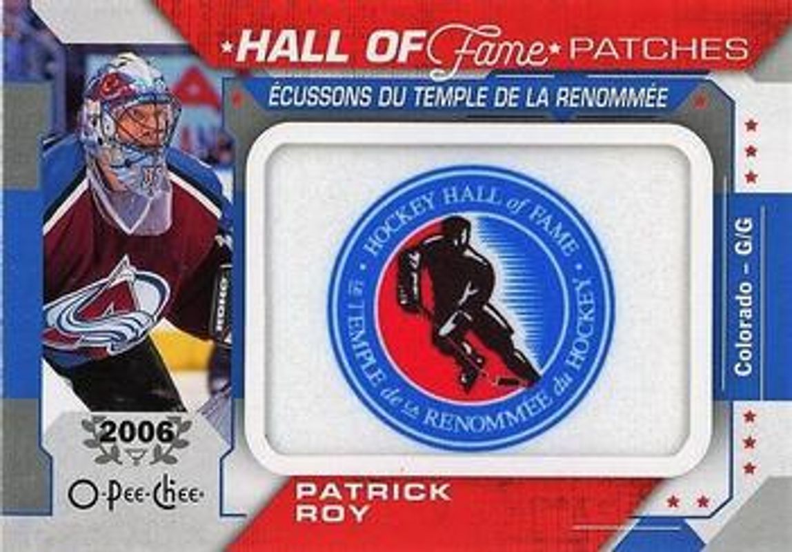 Patrick Roy 2018 O-Pee-Chee #HOF-9 Manufactured HOF Logo Patches RAW