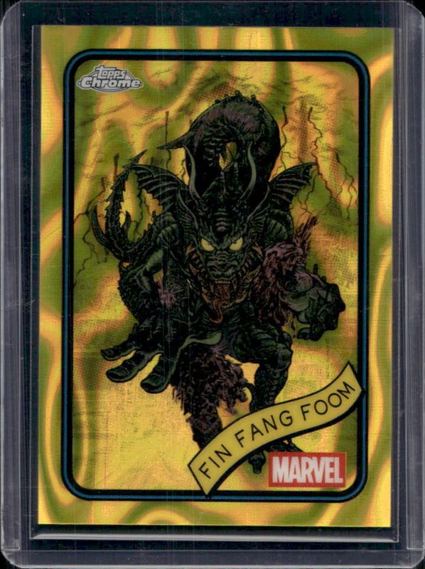 Fin Fang Foom 2025 Topps Chrome #53 Yellow Lava Refractor RAW