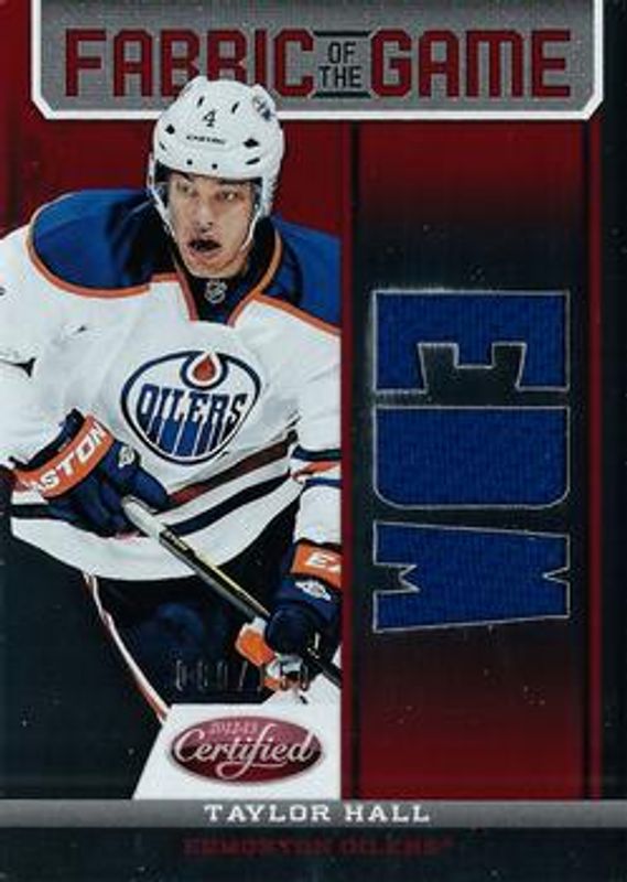 Taylor Hall 2012 Certified #FOG-TH Fabric of the Game Mirror Red Jersey Team die-cut /150 RAW