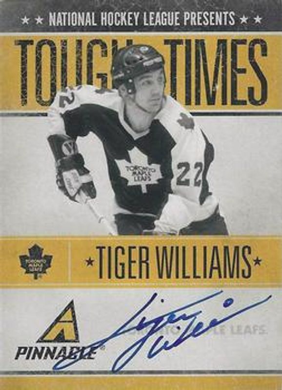Tiger Williams 2010 Pinnacle #TW Tough Times Autographs /250 RAW