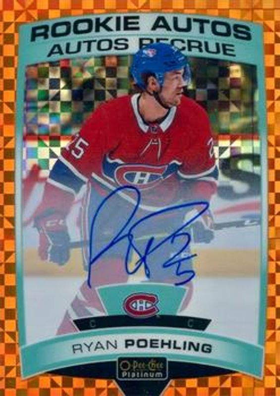 Ryan Poehling 2019 O-Pee-Chee Platinum #R-RP Rookie Autos - Orange Checkers /15 RAW