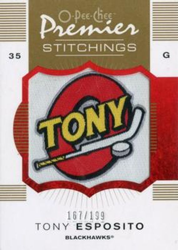 Tony Esposito 2007 O-Pee-Chee Premier #PS-TE Stitchings /199 RAW