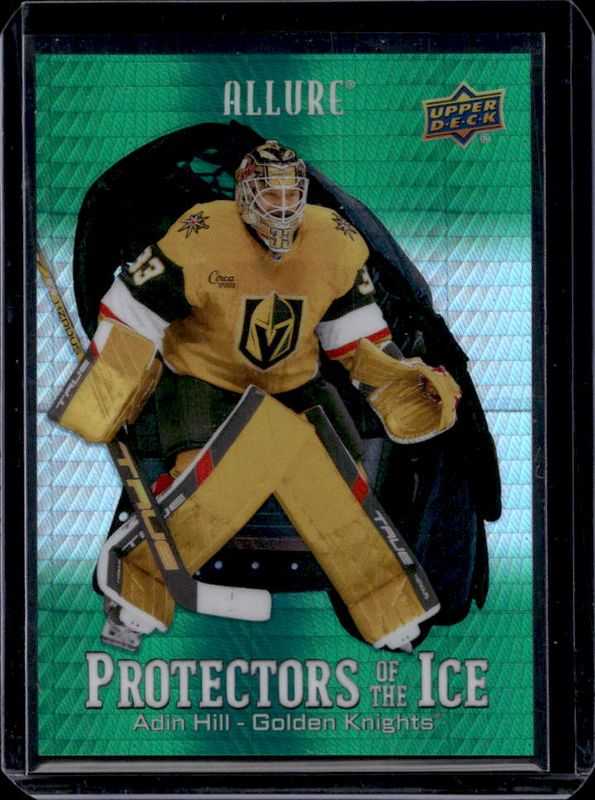 Adin Hill 2024 Upper Deck Allure #PI-1 Protectors of the Ice - Green Spectrum /99 RAW