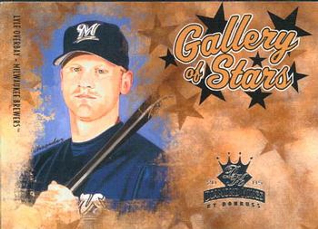 Lyle Overbay 2005 Diamond Kings #GS-18 Gallery of Stars RAW