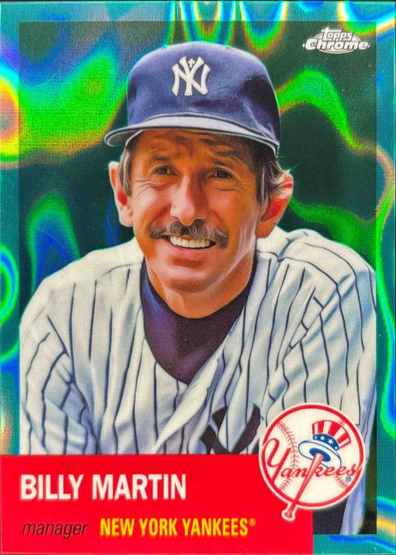Billy Martin 2022 Topps Chrome Platinum Anniversary #133 Aqua Lava Refractor /299 RAW