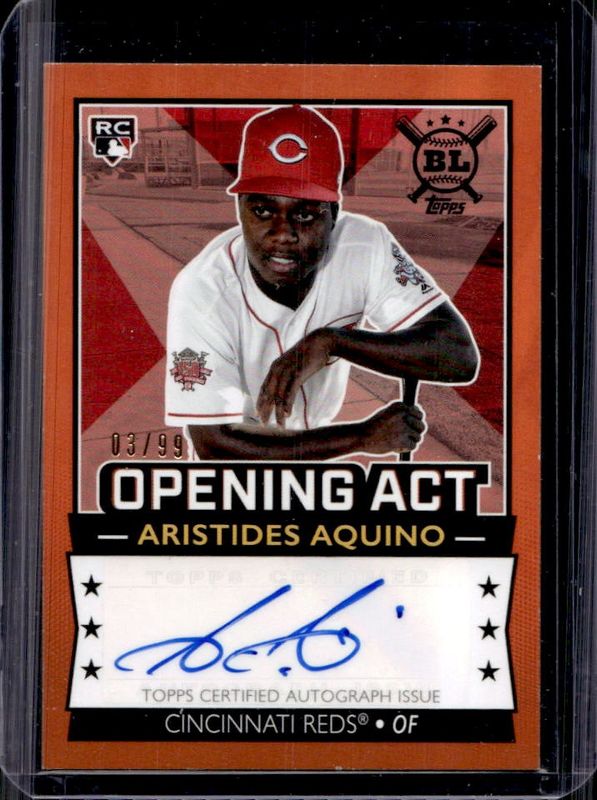 Aristides Aquino 2020 Topps Big League #OAA-AAQ Opening Act Autographs - Orange /99 Rookie RAW