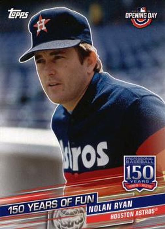 Nolan Ryan 2019 Topps Opening Day #YOF-17 150 Years of Fun RAW