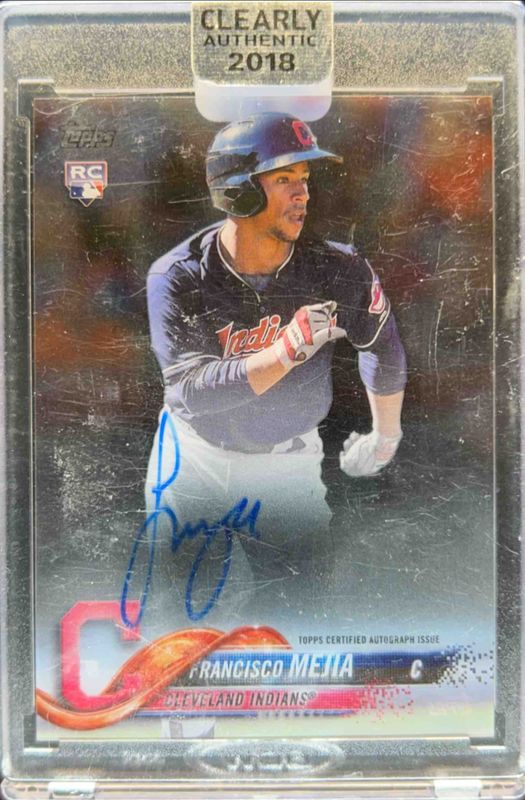 Francisco Mejia 2018 Clearly Authentic #CAA-FM Base Rookie RAW